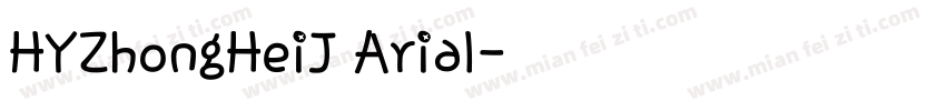HYZhongHeiJ Arial字体转换